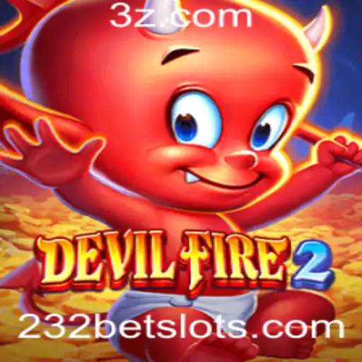 232bet - Explorando o Mundo de DevilFire2: Estratégias, Regras e Atualizações